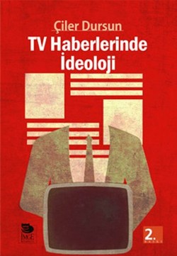 TV Haberlerinde İdeoloji