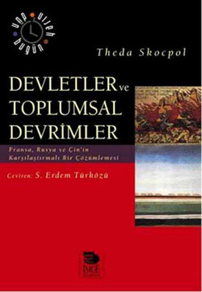 Devletler ve Toplumsal Devrimler: Fransa, Rusya ve Çin’in Karşılaştırmalı Bir Çözümlemesi