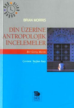 Din Üzerine Antropolojik İncelemeler  Bir Giriş Metni