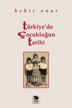 Türkiye’de Çocukluğun Tarihi