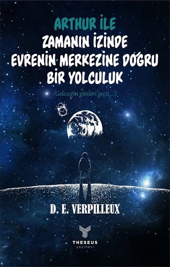 Arthur ile Zamanın İzinde Evrenin Merkezine Doğru Bir Yolculuk