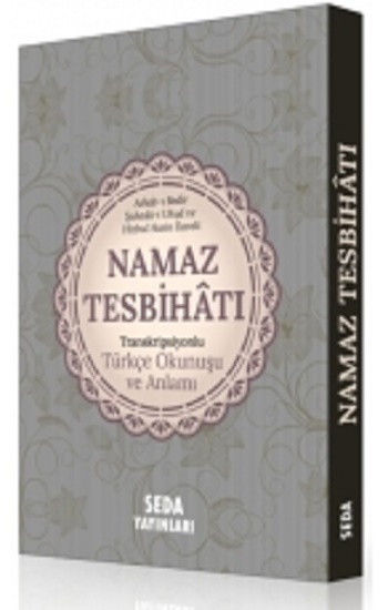 Namaz Tesbihatı Transkripsiyonlu Türkçe Okunuşu ve Anlamı (Cep Boy)