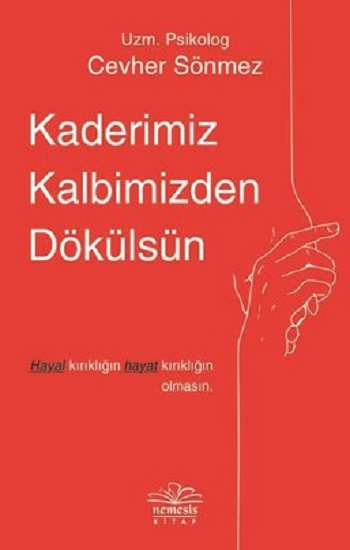 Kaderimiz Kalbimizden Dökülsün