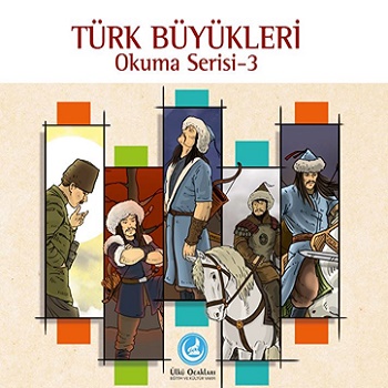 Türk Büyükleri Okuma Serisi 3