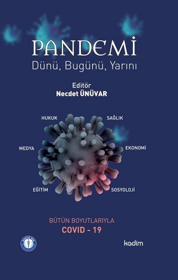 Pandemi Dünü, Bugünü Yarını (Ciltli)