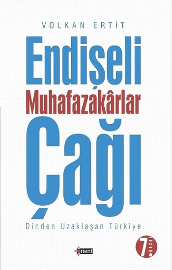 Endişeli Muhafazakarlar Çağı