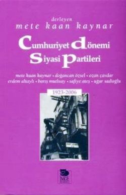 Cumhuriyet Dönemi Siyasi Partileri 1923-2006