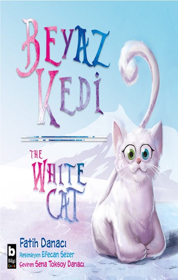 Beyaz Kedi - The Whıte Cat