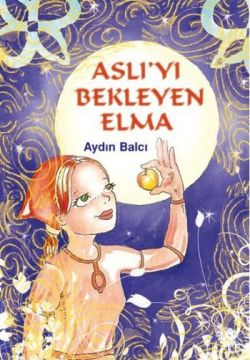 Aslı’yı Bekleyen Elma