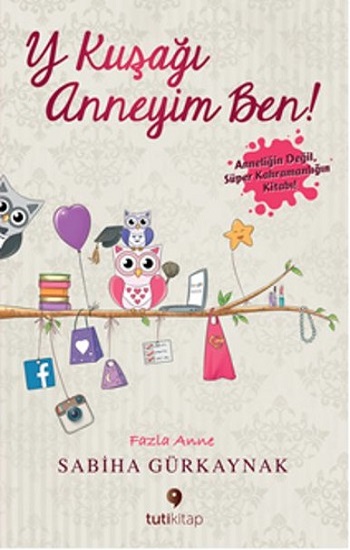 Y Kuşağı Anneyim Ben