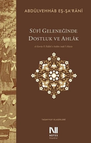 Sufi Geleneğinde Dostluk ve Ahlak