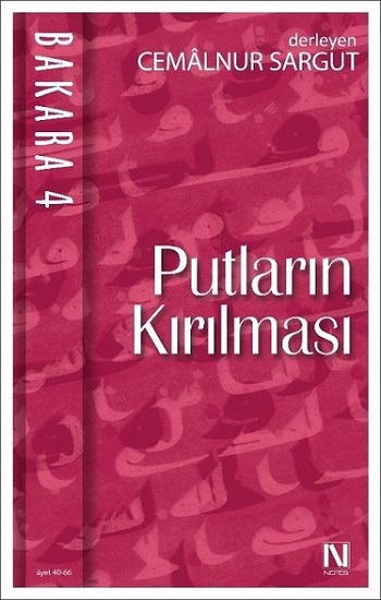 Bakara 4- Putların Kırılması