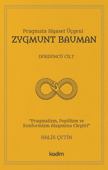 Pragmata Siyaset Üçgeni - Zygmunt Bauman Cilt 4