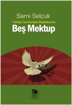 Türkiye Cumhuriyeti Başbakanına Beş Mektup