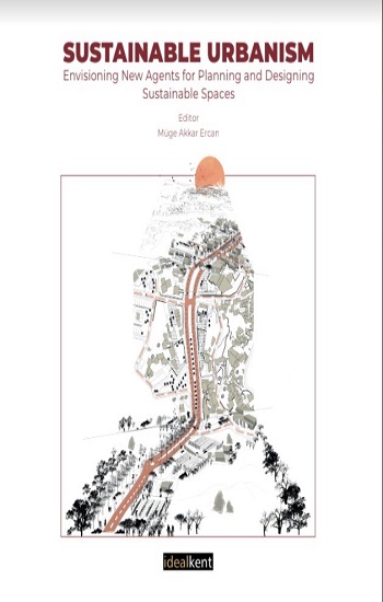 Sustainable Urbanism Envisioniing New Agents For Planniing And Desigining Sustainable Spaces