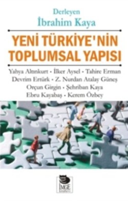 Yeni Türkiye’nin Toplumsal Yapısı