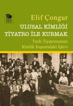 Ulusal Kimliği Tiyatro ile Kurmak