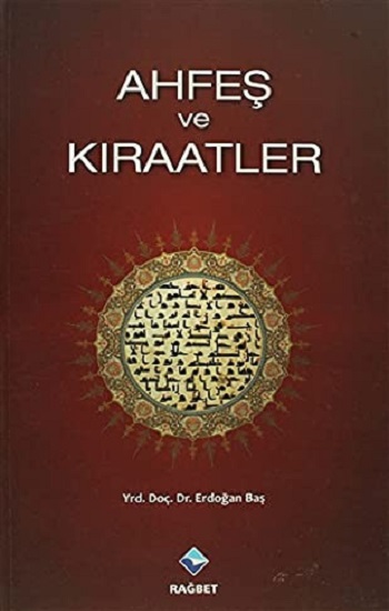 Ahfeş ve Kıraatler