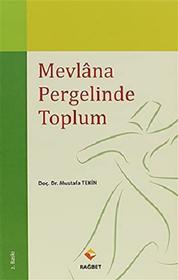 Mevlana Pergelinde Toplum