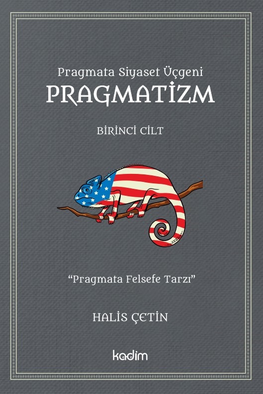 Pragmata Siyaset Üçgeni Pragmatizm Cilt 1