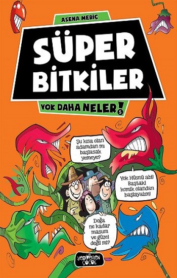 Süper Bitkiler - Yok Daha Neler 5