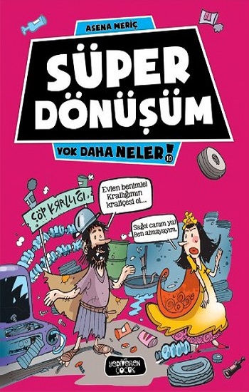 Süper Dönüşüm - Yok Daha Neler 10