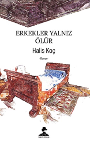 Erkekler Yalnız Ölür