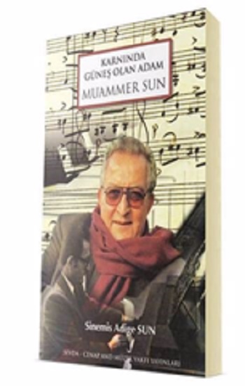 Muammer Sun - Karnında Güneş Olan Adam