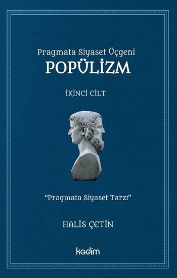 Pragmata Siyaset Üçgeni - Popülizm Cilt 2