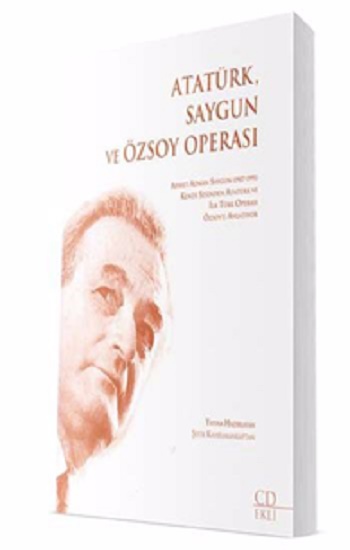 Atatürk Saygun Ve Özsoy Operası