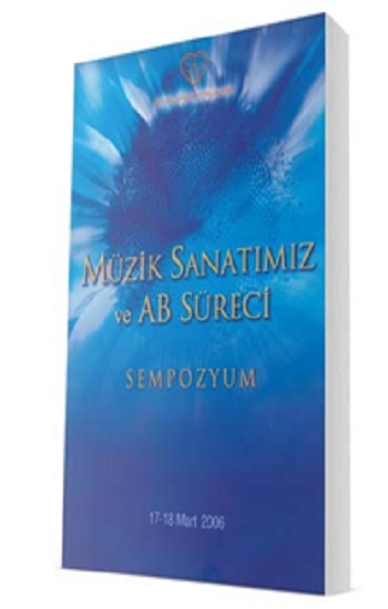 Müzik Sanatımız Ve Ab Süreci