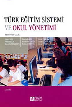 Türk Eğitim Sistemi ve Okul Yönetimi