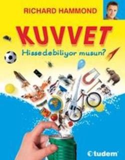 Kuvvet Hissedebiliyor Musun?