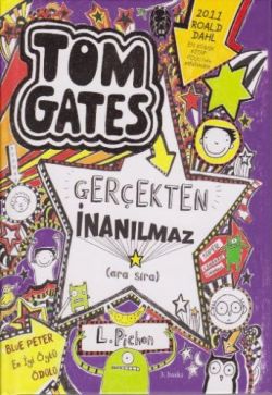 Tom Gates Gerçekten İnanılmaz - Ciltli