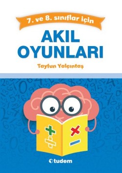 Tudem Akıl Oyunları - 7. Ve 8. Sınıflar İçin