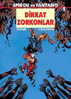 Spirou ve Fantasio 5 - Dikkat Zorkonlar