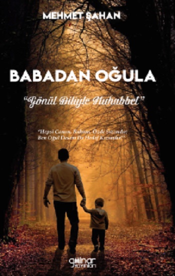 Babadan Oğula “Gönül Diliyle Muhabbet”