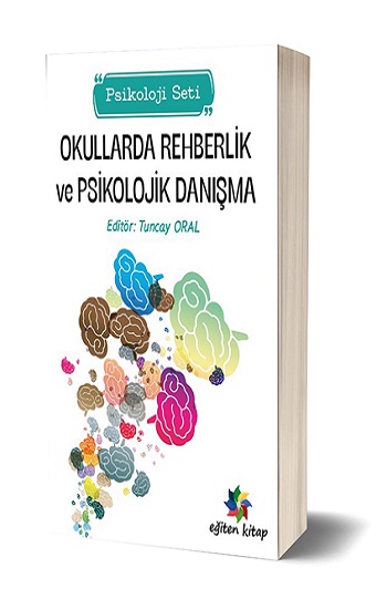 Okullarda Rehberlik Ve Psikolojik Danışma (Psikoloji Seti)