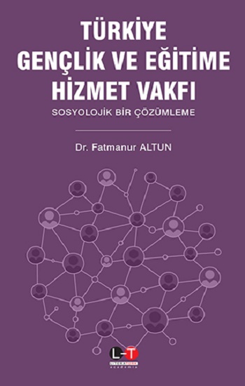 Türkiye Gençlik Ve Eğitime Hizmet Vakfı