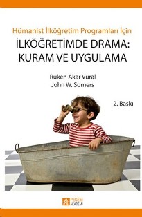 İlköğretimde Drama: Kuram ve Uygulama