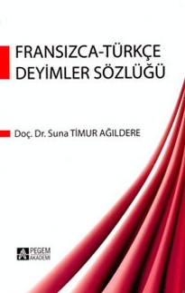 Fransızca - Türkçe Deyimler Sözlüğü