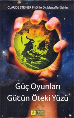 Güç Oyunları - Gücün Öteki Yüzü