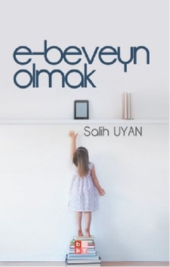 e-beveyn olmak