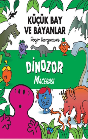 Küçük Bay Ve Bayanlar Dinozor Macerası