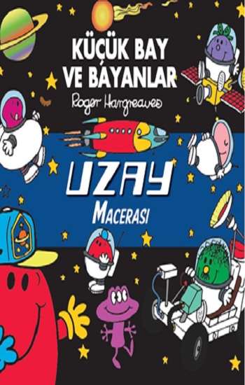 Küçük Bay Ve Bayanlar Uzay Macerası