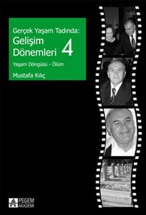 Gerçek Yaşam Tadında: Gelişim Dönemleri - 4