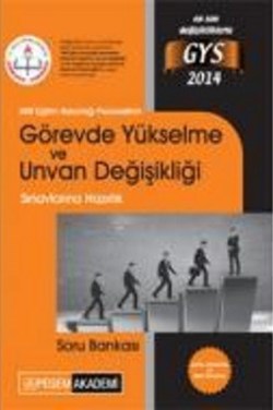 Milli Eğitim Bakanlığı Personelinin Görevde Yükselme ve Unvan Değişikliği Sınavlarına Hazırlık Soru Bankası 2014