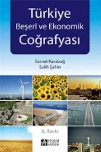 Türkiye Beşeri ve Ekonomik Coğrafyası