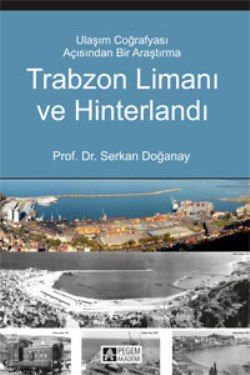 Trabzon Limanı ve Hinterlandı