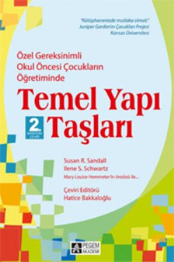 Özel Gereksinimli Okul Öncesi Çocukların Öğretiminde Temel Yapı Taşları